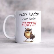 Hrnček - „Furt dačo! FURT!!!“