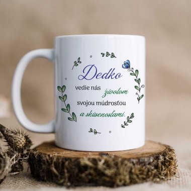 Hrnček pre dedka – vedie nás životom svojou múdrosťou