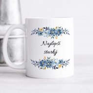 Hrnček Najlepší starký – modré kvety aj s menom